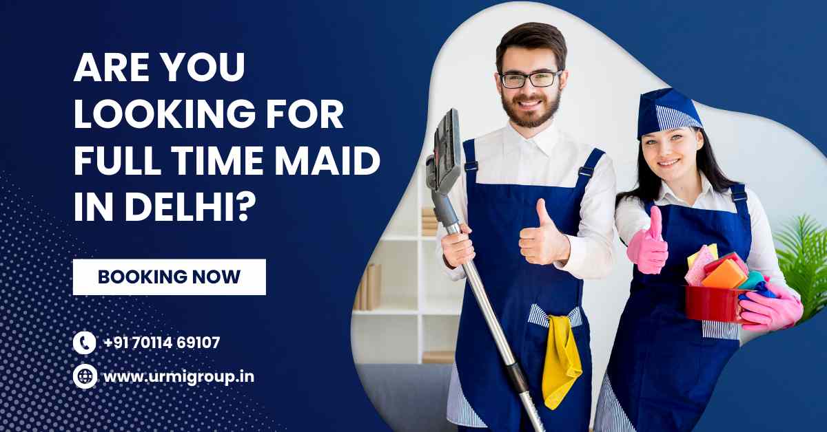 Are looking for full time maid in Delhi? Urmi group provide all kind of maid service part time , full time maid , housemaid , japa maid , cook maid , in Delhi NCR , Noida , Gurgaon .