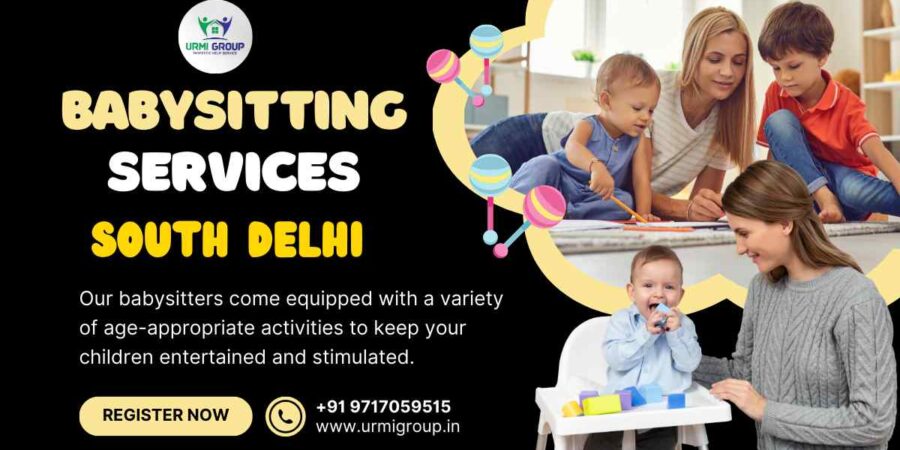 Babysitting Service in South Delhi