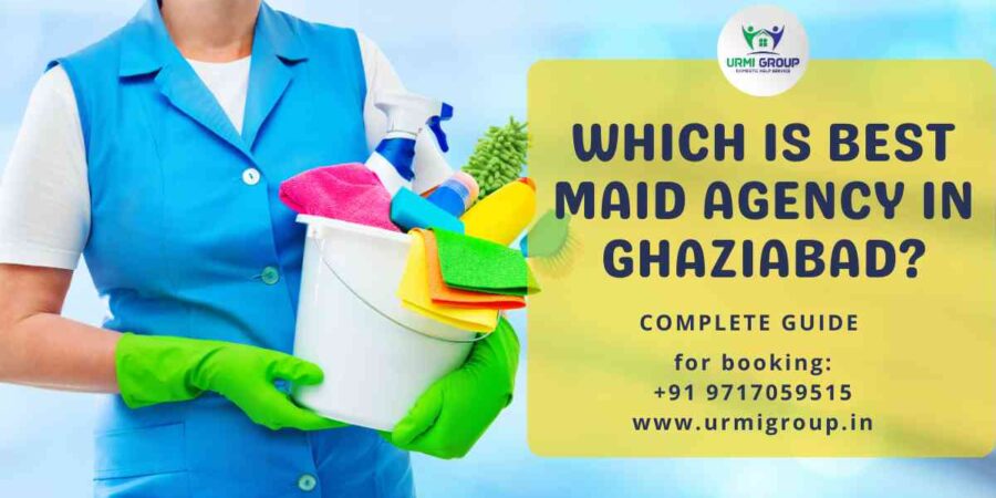 Which is best maid agency in Ghaziabad?