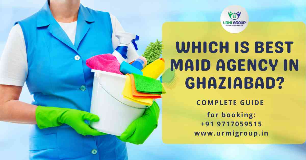 Which is best maid agency in Ghaziabad?
