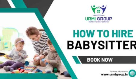 How to hire babysitter online in Delhi