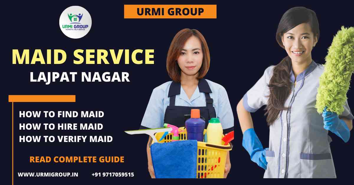 Maid Service in Lajpat Nagar