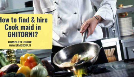 This image is indicating - How to find & hire reliable,, experienced and professional female maid for cooking in Ghitorni, Delhi? - Complete Guide by Urmi Group This image is indicating - How to find & hire reliable,, experienced and professional female maid for cooking in Ghitorni, Delhi? - Complete Guide by Urmi Group