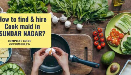 This image is indicating - How to find & hire reliable , skilled maid for cooking in sundar nagar, Delhi? - Complete guide by Urmi Group This image is indicating - How to find & hire reliable , skilled maid for cooking in sundar nagar, Delhi? - Complete guide by Urmi Group