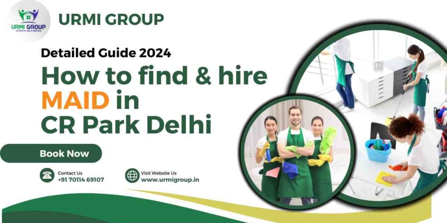 This image is indicating - How to find & hire reliable maid in Chittaranjan Park Delhi - Complete guide with user query