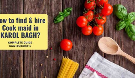 This image is indicating how to find & hire reliable cook maid in Karol bagh, Delhi? - Detailed guide This image is indicating how to find & hire reliable cook maid in Karol bagh, Delhi? - Detailed guide