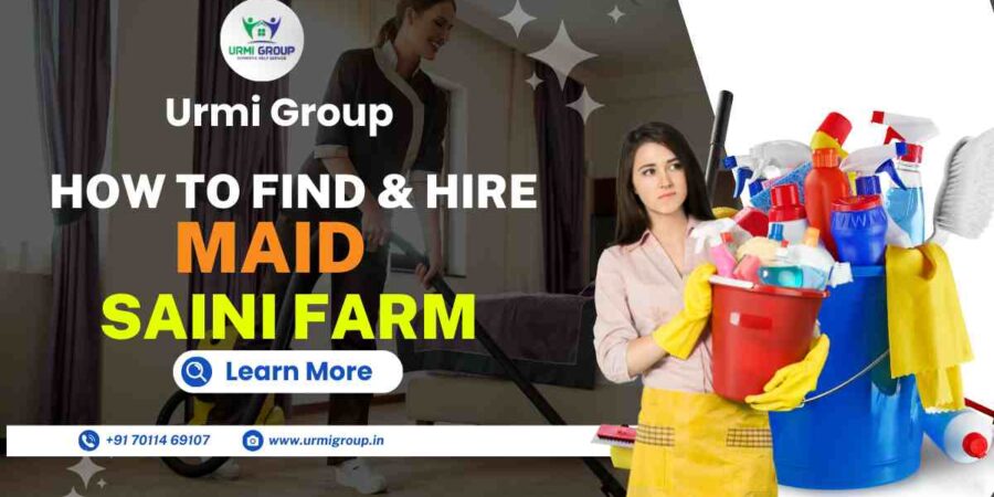 This image is indicating - How to find & hire relaible, experienced, verified maid ( part time maid , full time maid , live in maid , 24 hours live in maid , japa maid , female maid , kaam wali bai ) in Saini Farm or nearby saini form Delhi - Complete step by step guide