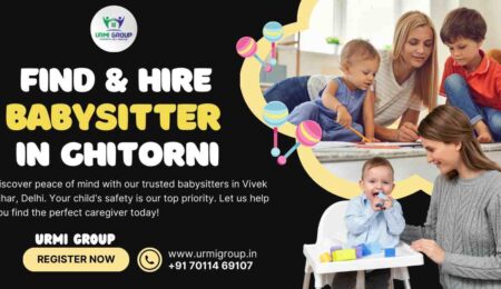 How to find & hire babysitter in Ghitorni, Delhi - Complete guide - 2024