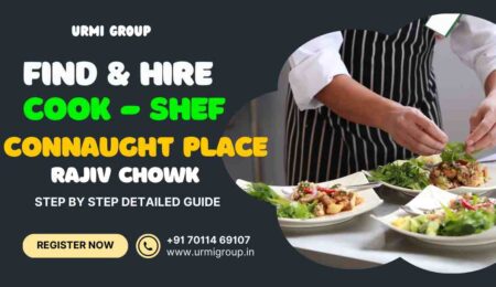 This image is about finding and hiring cook/ shef in Connaught Place, Rajiv chowk - complete guide step by step This image is about finding and hiring cook/ shef in Connaught Place, Rajiv chowk - complete guide step by step