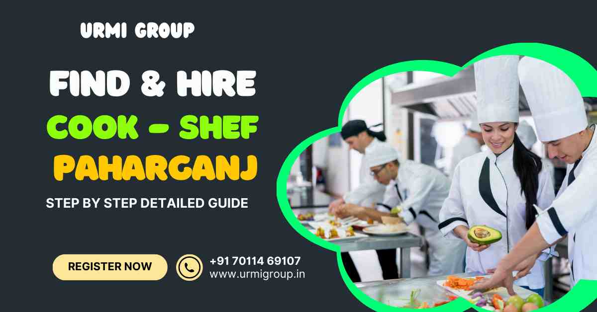 How to find & hire professional cook in Paharganj New Delhi?