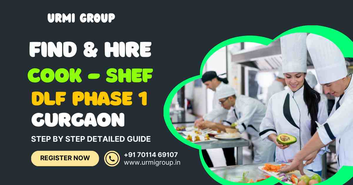 Hire Professional cook in DLF Phase 1 Gurgaon