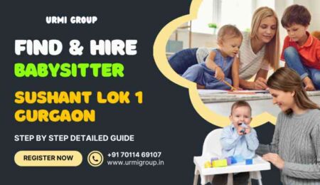 This image is about - How to find & hire reliable babysitter in sushant lok phase 1 gurgaon? - Complete Guide This image is about - How to find & hire reliable babysitter in sushant lok phase 1 gurgaon? - Complete Guide