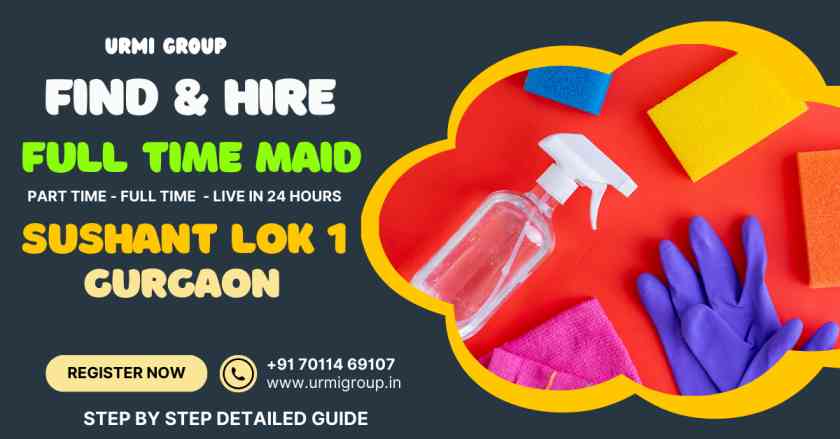 This image is about - How to find & hire relaible maid ( full time , or part time , or 24 hours live in or female maid ) in Sushant Lok Phase 1 Gurgaon - Complete Guide This image is about - How to find & hire relaible maid ( full time , or part time , or 24 hours live in or female maid ) in Sushant Lok Phase 1 Gurgaon - Complete Guide