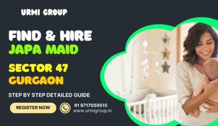 This image is about Hire A Verified Japa Maid in Sector 47 Gurgaon