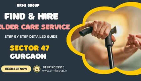 This image is about Hire Full-Time Maid for Senior Citizen Care in Sector 47 Gurgaon