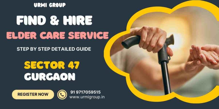 This image is about Hire Full-Time Maid for Senior Citizen Care in Sector 47 Gurgaon
