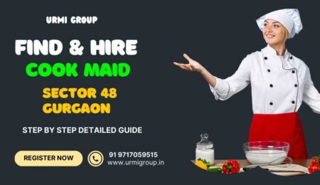 This image is about How to Find A Cook Maid in Sector 48 Gurgaon
