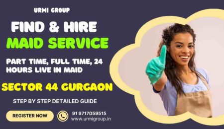 this image is about How to Find A Verified Maid in Sector 44 Gurgaon