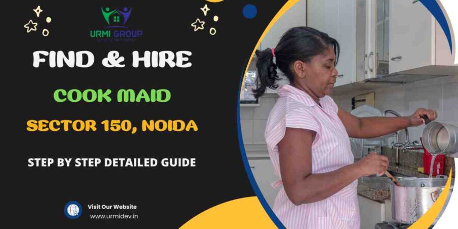 This image is about How to Find & Hire A Professional Cook Maid in Sector 150, Noida This image is about How to Find & Hire A Professional Cook Maid in Sector 150, Noida