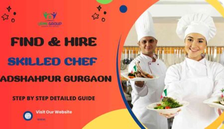 This image is about How to Find & Hire Skilled Chef in Badshahpur Gurgaona
