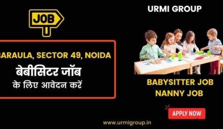 This image is about - Apply for maid jobs in Baraula, Sector 49, Noida & nearby areas with Urmi Group