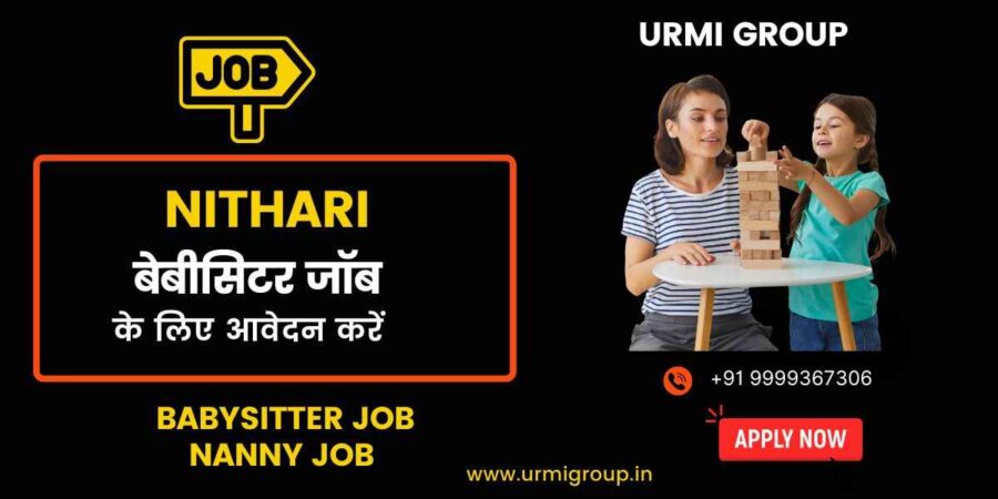 Apply for Nanny - Babysitter jobs in Nithari, Noida with Urmi Group