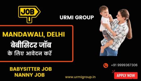 Apply for Nanny , Babysitter jobs in Mandawali, Delhi with Urmi Group