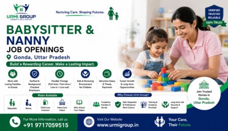 Babysitter & Nanny Jobs in Gonda, Uttar Pradesh | Urmi Group