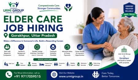 Elder Care & Caregiver Jobs in Gorakhpur – Full-Time, Part-Time & Live-In Hiring - Urmigroup