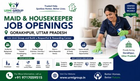 Maid Jobs in Gorakhpur | Full-Time & 24-Hour Live-In | Urmi Group