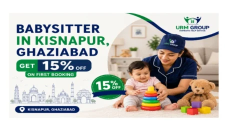 Babysitter in Kisnapur, Ghaziabad – complete guide with hiring & verification