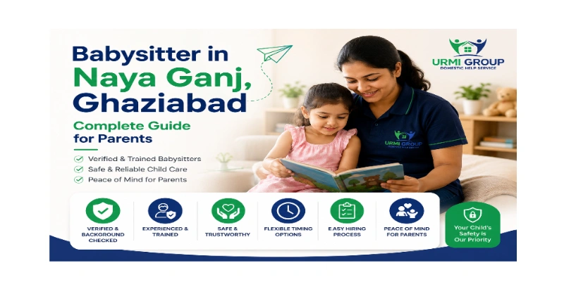 Babysitter in Naya Ganj, Ghaziabad  complete guide for parents