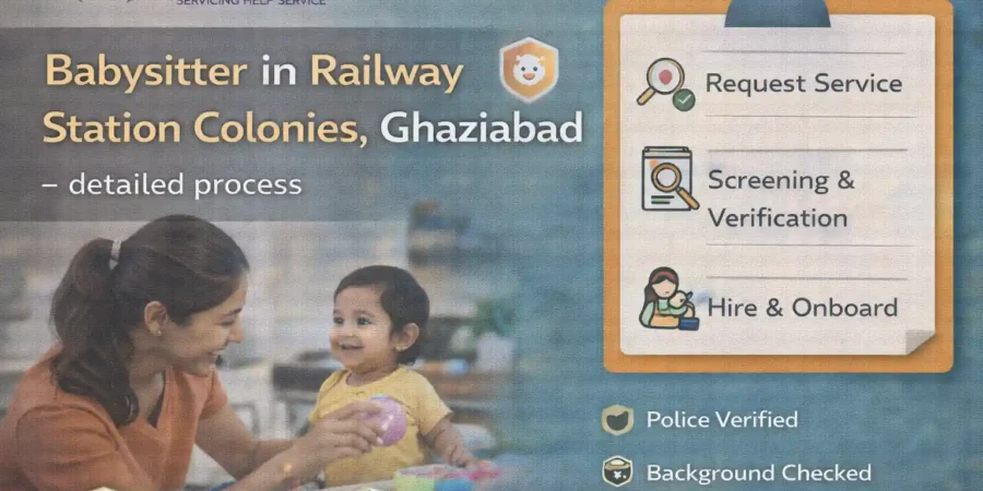 Babysitter in Railway Station Colonies, Ghaziabad
