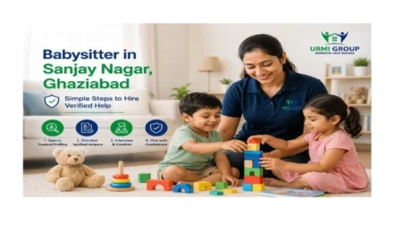 Babysitter in Sanjay Nagar, Ghaziabad – simple steps to hire verified help