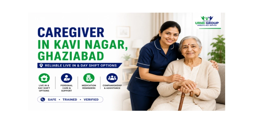 Caregiver in Kavi Nagar, Ghaziabad – reliable live in and day shift options