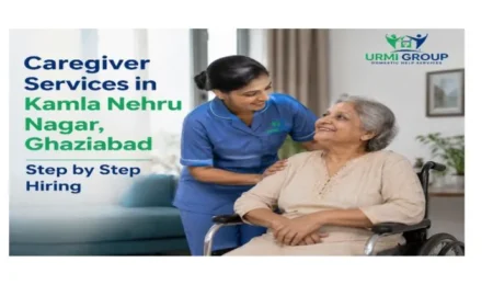 Caregiver services in Kamla Nehru Nagar, Ghaziabad – step by step hiring