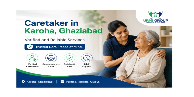 Caretaker in Karoha, Ghaziabad – verified and reliable services