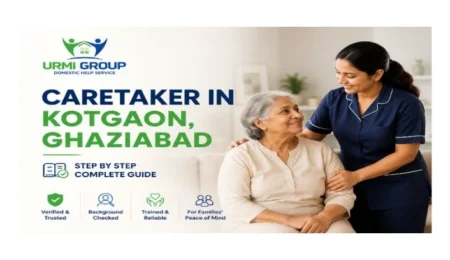 Caretaker in Kotgaon, Ghaziabad – step by step complete guide