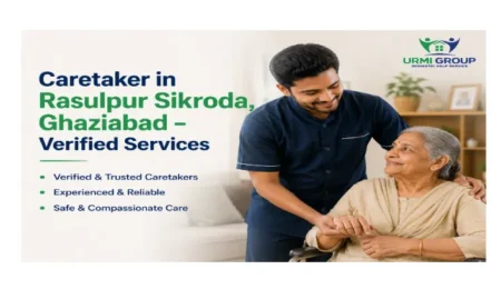 Caretaker in Rasulpur Sikroda, Ghaziabad – verified services