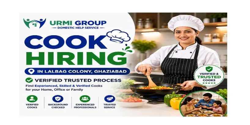 Cook hiring in Lalbag Colony, Ghaziabad – verified trusted process