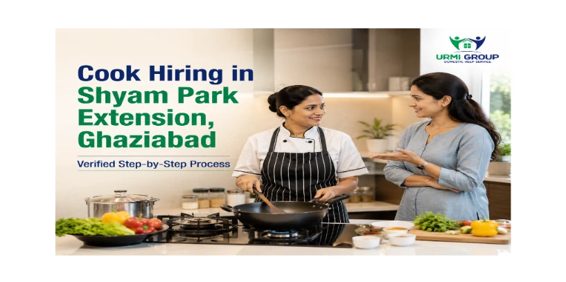 Cook hiring in Shyam Park Extension, Ghaziabad – verified step by step process