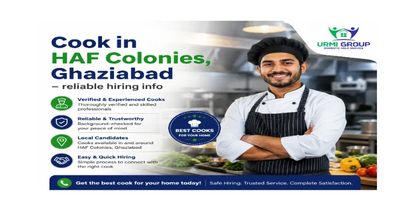 Cook in HAF Colonies, Ghaziabad – reliable hiring info