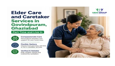 Elder care and caretaker services in Govindpuram, Ghaziabad – part time and live in
