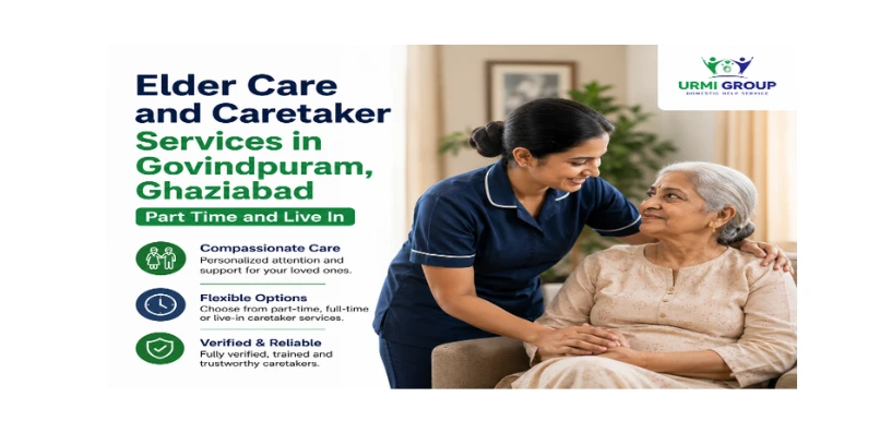 Elder care and caretaker services in Govindpuram, Ghaziabad – part time and live in