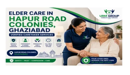 Elder care in Hapur Road Colonies, Ghaziabad – verified caretaker services