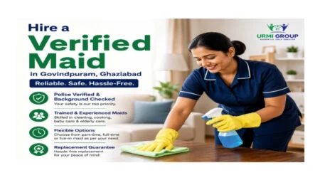 How to hire maid in Govindpuram, Ghaziabad – Step by Step Hiring Guide