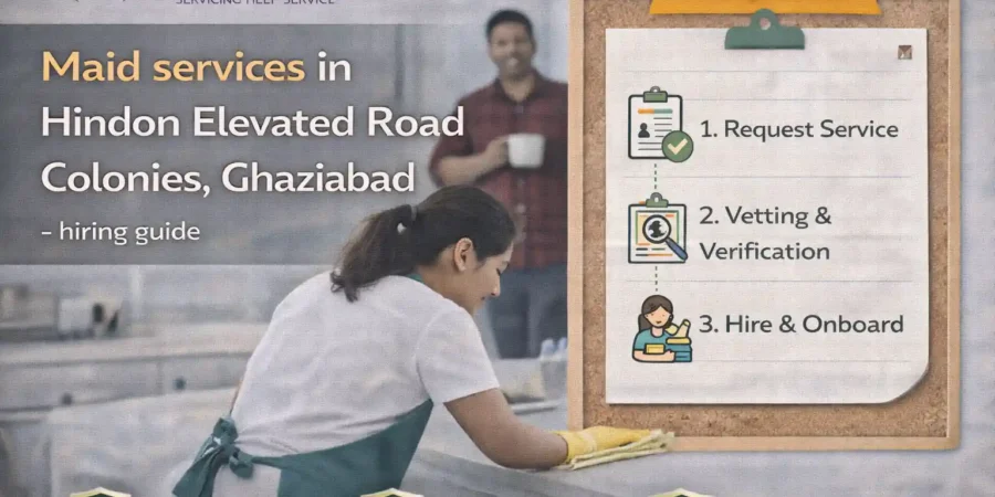 Maid services in Hindon Elevated Road Colonies, Ghaziabad