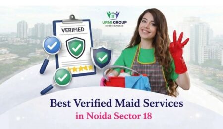 Best Verified Maid Services in Noida Sector 18