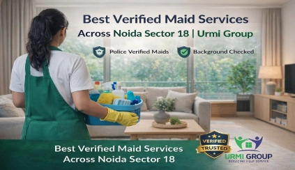 Best Verified Maid Services in Noida Sector 18