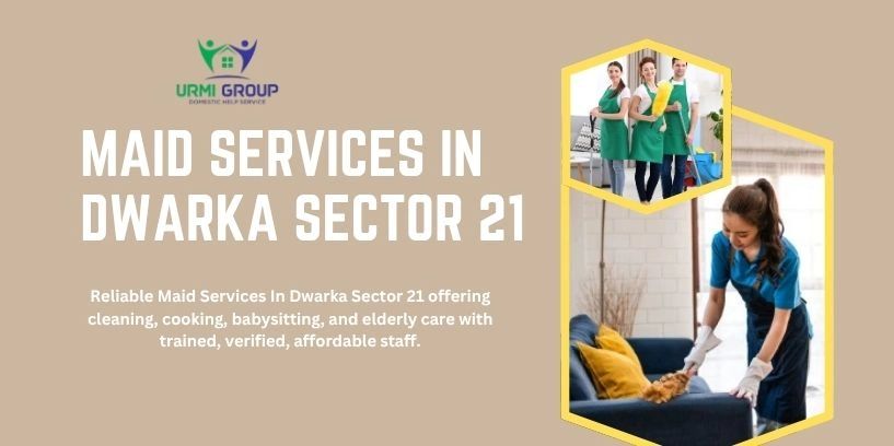Maid Services In Dwarka Sector 21